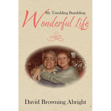 My Tumbling Bumbling Wonderful Life