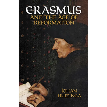Erasmus and the Age of Reformation