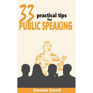 33 Practical Tips for PUBLIC SPEAKING