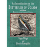 An introduction to the butterflies of Uganda, 2nd edition