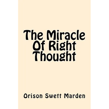 The Miracle of Right Thought
