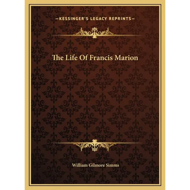 The Life Of Francis Marion