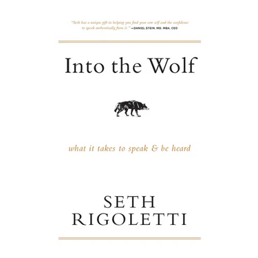 Into the Wolf: What it takes to speak & be heard