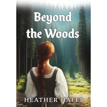 Beyond the Woods