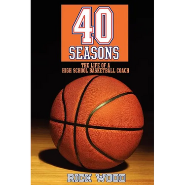 40 Seasons: The Life of a High School Basketball Coach