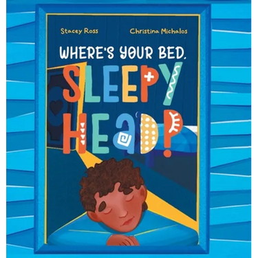 Where's your bed, sleepyhead?