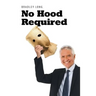 No Hood Required