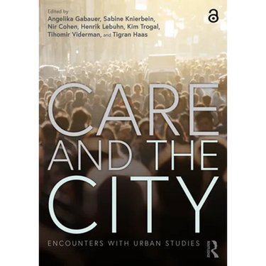Care and the City: Encounters with Urban Studies