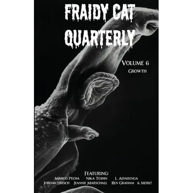 Fraidy Cat Quarterly: Volume 6