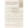 In Sight of America: Photography and the Development of U.S. Immigration Policy Volume 28