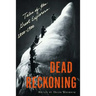 Dead Reckoning: Tales of the Great Explorers, 1800-1900
