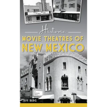 Historic Movie Theatres of New Mexico