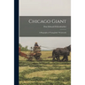 Chicago Giant: a Biography of "Long John" Wentworth