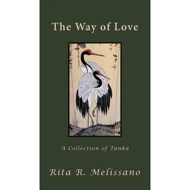 The Way of Love: A Collection of Tanka