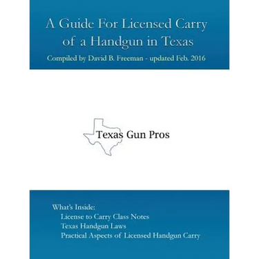 A Guide for Licensed Handgun Carry in Texas
