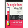 Semaglutides: Once A Week Weight Loss Injections