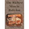 The Richest Man in Babylon Original 1926 Edition