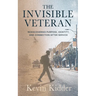 The Invisible Veteran: Rediscovering Purpose, Identity, and Connection After Service