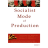 Socialist Mode of Production-Socialist Industrialization