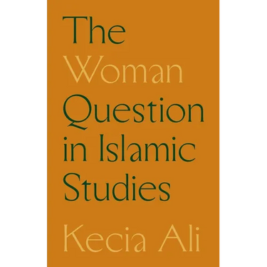 The Woman Question in Islamic Studies