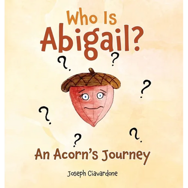 Who Is Abigail? An Acorn's Journey