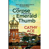 The Corpse with the Emerald Thumb: 2nd Edition