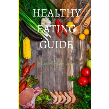Healthy Eating Guide