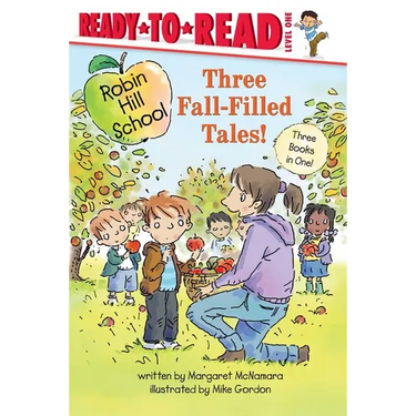 Three Fall-Filled Tales!: The Pumpkin Patch; Fall Leaf Project; Picking Apples
