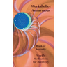 Workaholics Anonymous Book of Serenity: Weekly Meditations for Recovery