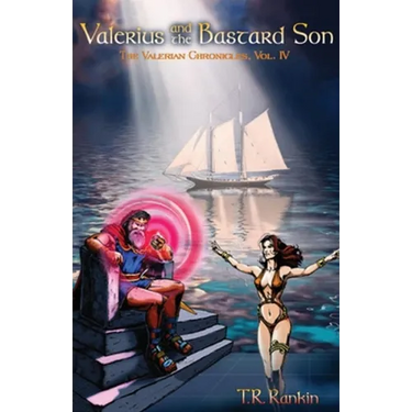 Valerius and the Bastard Son (Valerian Chronicles Book 4)