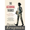 Accidental Theorist and Other Dispatches from the Dismal Science