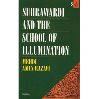 Suhrawardi and the School of Illumination
