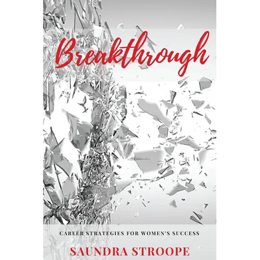 Breakthrough: Career Strategies for Women's Success
