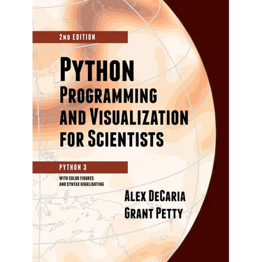 Python Programming and Visualization for Scientists