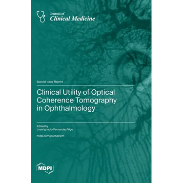 Clinical Utility of Optical Coherence Tomography in Ophthalmology