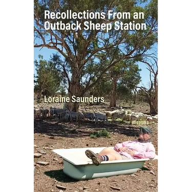 Recollections from an Outback Sheep Station