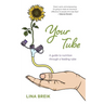 Your Tube: A guide to nutrition through a feeding tube