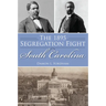 The 1895 Segregation Fight in South Carolina