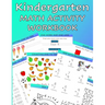 Kindergarten Math Activity Workbook: Kindergartener and 1st Grade Workbook Age 5-7 Homeschool Kindergarteners Write, Count, Add, Subtract and Tell Sha