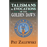 Talismans & Evocations of the Golden Dawn