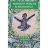 Manifest Wealth & Abundance