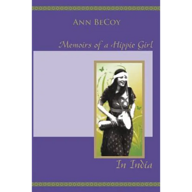 Memoirs of Hippie Girl in India