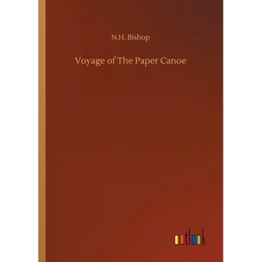 Voyage of The Paper Canoe