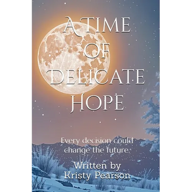 A Time of Delicate Hope