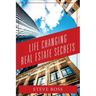 Life Changing Real Estate Secrets