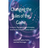 Changing the Rules of the Game: Economic, Management and Emerging Issues in the Computer Games Industry