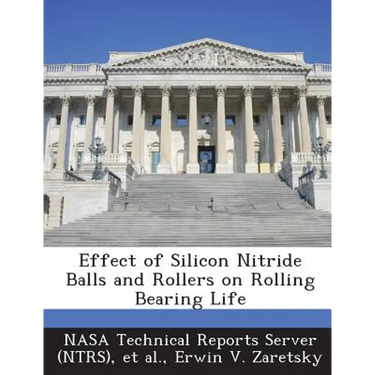 Effect of Silicon Nitride Balls and Rollers on Rolling Bearing Life