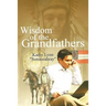 Wisdom of the Grandfathers