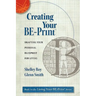 Creating Your BE-Print: Drafting Your Personal Blueprint For Living