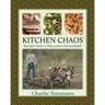 Kitchen Chaos: Recipes from a Wisconsin Homestead